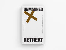 Load image into Gallery viewer, Retreat. Unmanned, Architecture and Security Series.