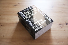 Load image into Gallery viewer, Practices of Urban Inclusion: Exploring Space and Migration in Four European Cities
