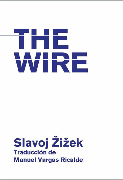 The Wire | Slavoj Žižek
